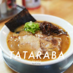 【TATARABA タタラバ】熊本・新町でおいしい豚骨ラーメンを見つけました